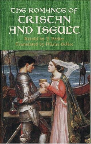 The Romance of Tristan and Iseult - Joseph Bédier